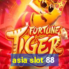 asia slot 88