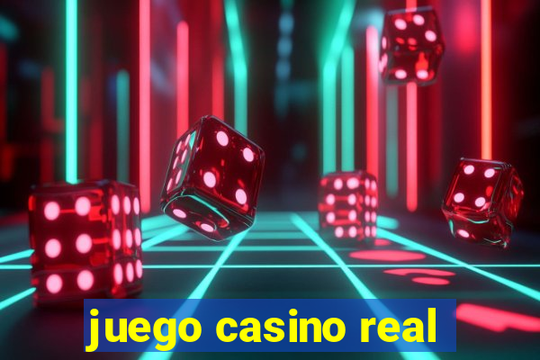 juego casino real