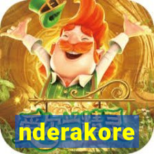 nderakore