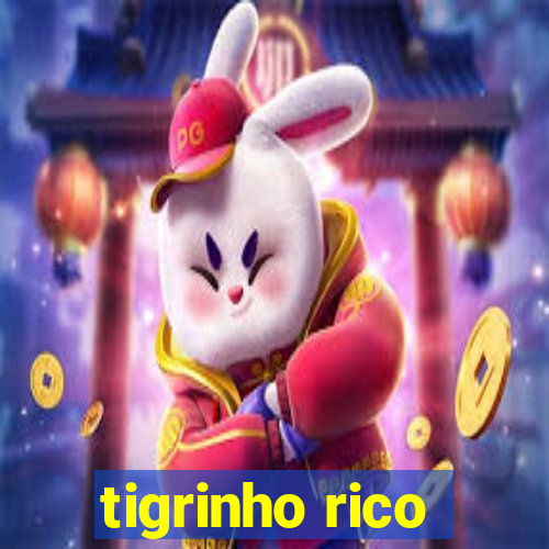 tigrinho rico