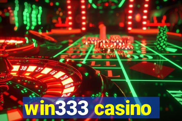 win333 casino