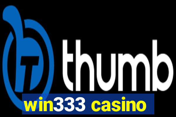 win333 casino