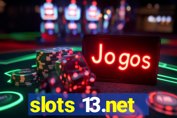 slots 13.net