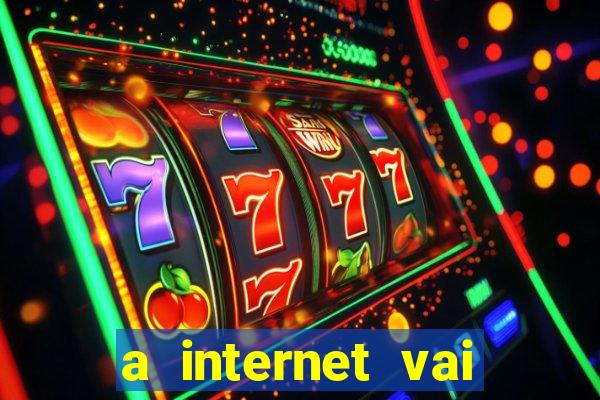 a internet vai acabar em 2024