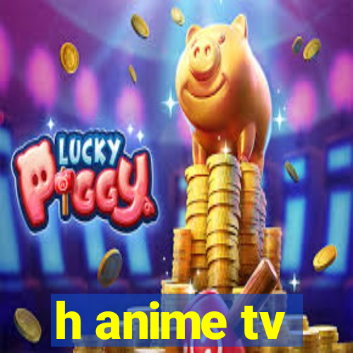 h anime tv