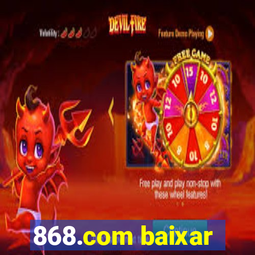 868.com baixar