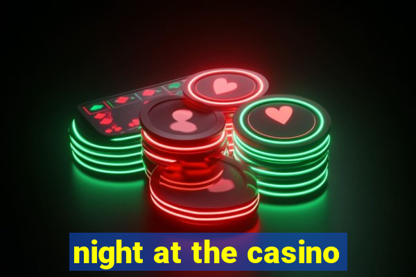 night at the casino