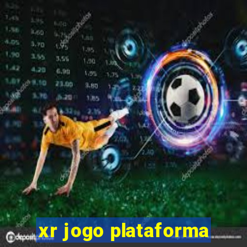 xr jogo plataforma