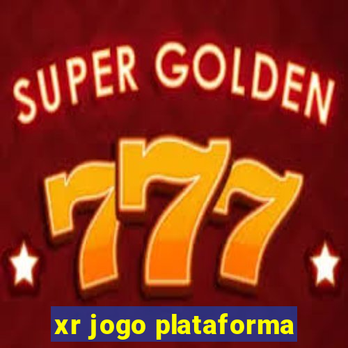 xr jogo plataforma