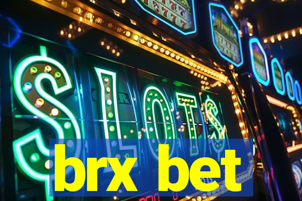 brx bet