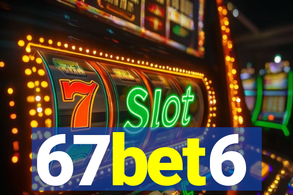 67bet6