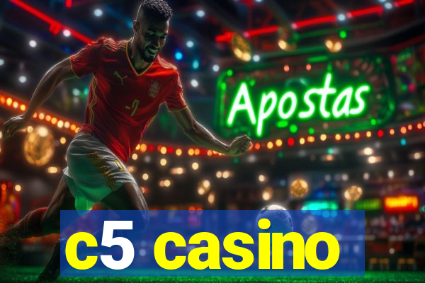 c5 casino