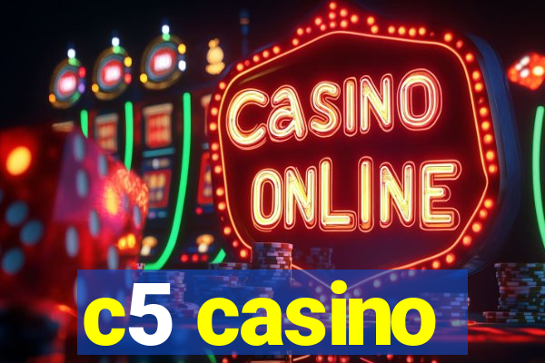 c5 casino