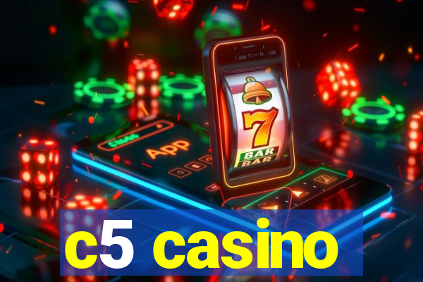 c5 casino