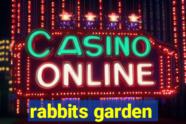 rabbits garden