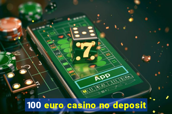 100 euro casino no deposit