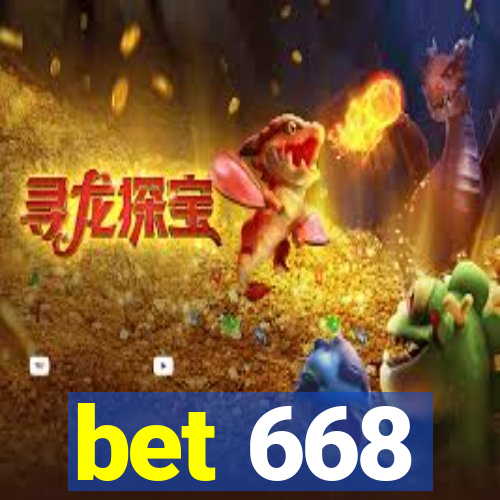 bet 668