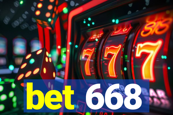 bet 668