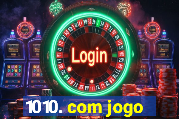 1010. com jogo