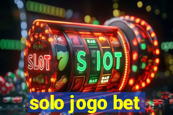 solo jogo bet