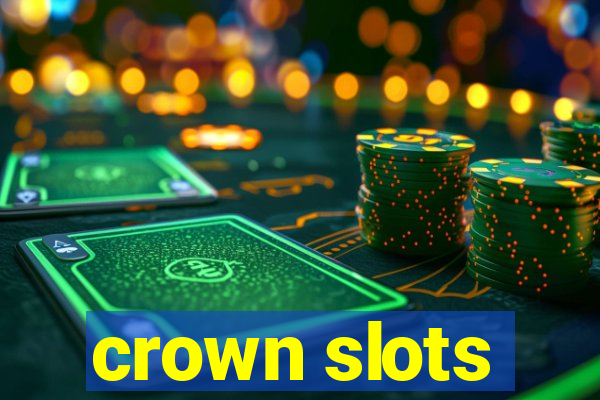 crown slots