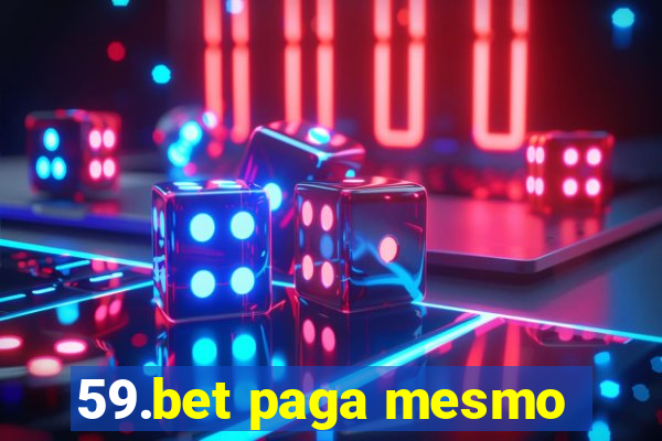 59.bet paga mesmo