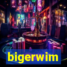 bigerwim