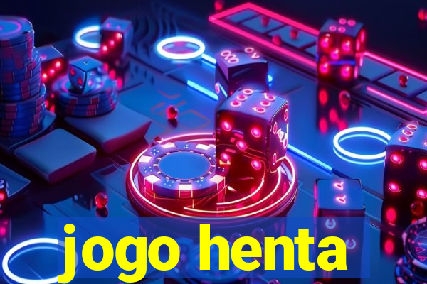 jogo henta