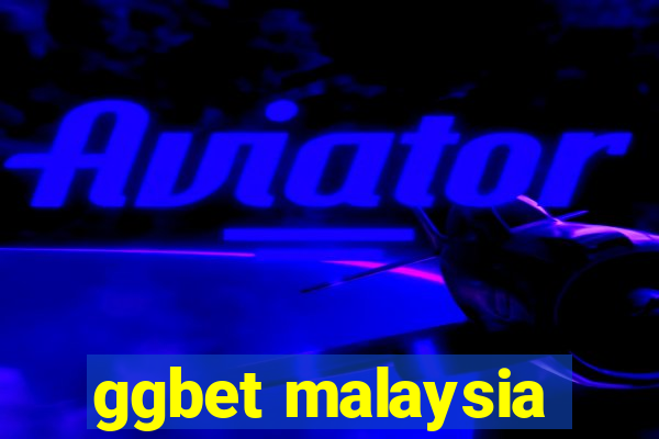 ggbet malaysia