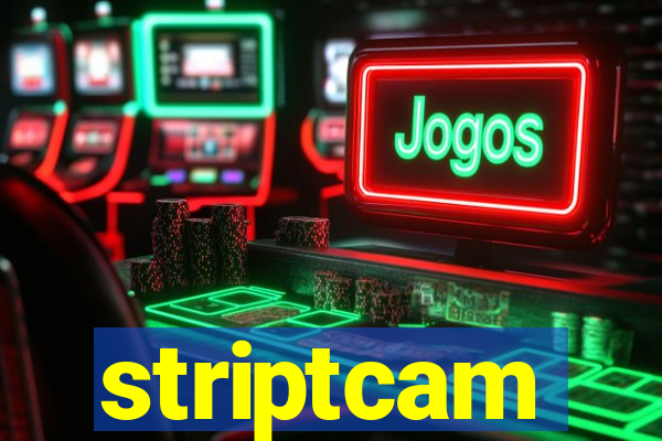 striptcam