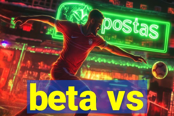 beta vs