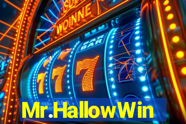 Mr.HallowWin