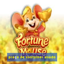 preço de container usado