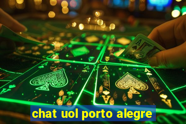 chat uol porto alegre