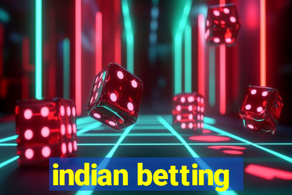 indian betting