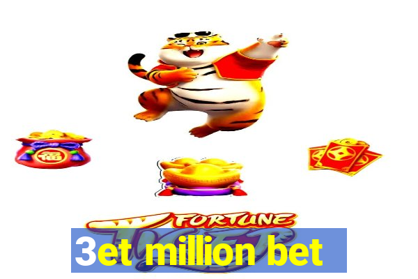 3et million bet