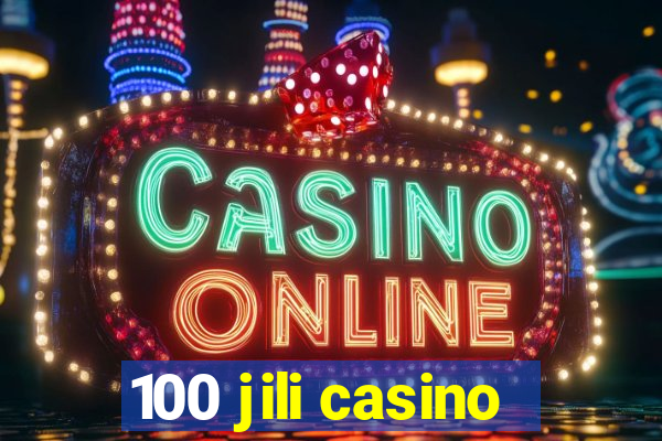 100 jili casino