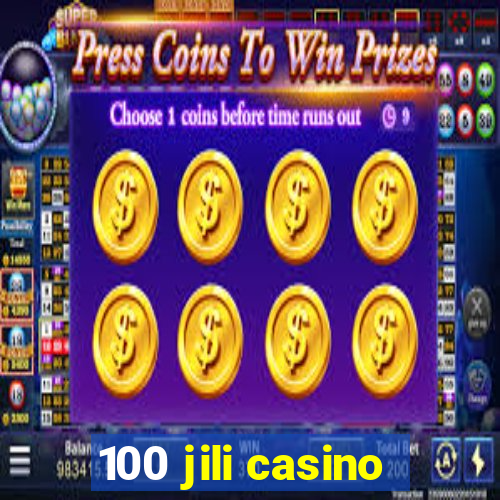 100 jili casino