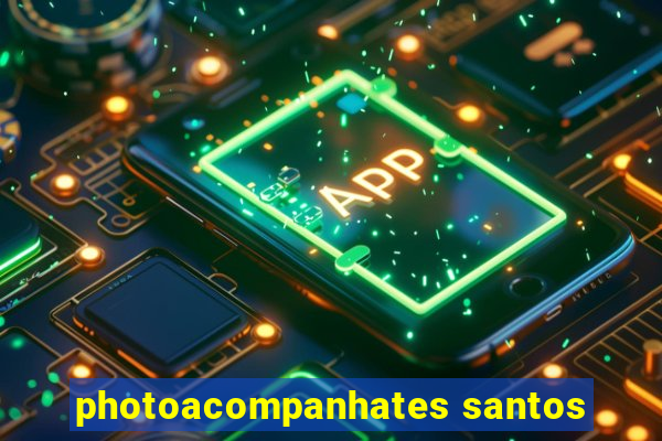 photoacompanhates santos