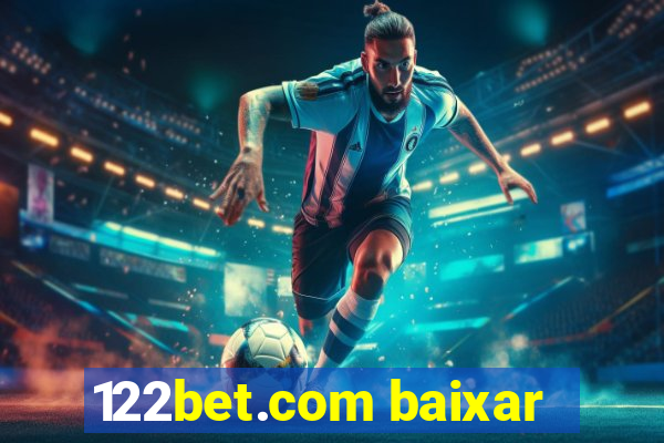 122bet.com baixar