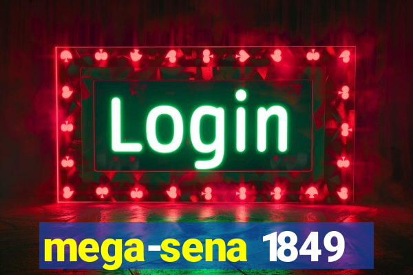 mega-sena 1849