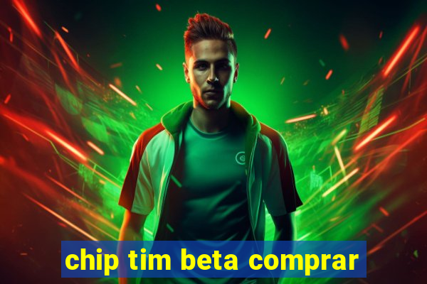 chip tim beta comprar