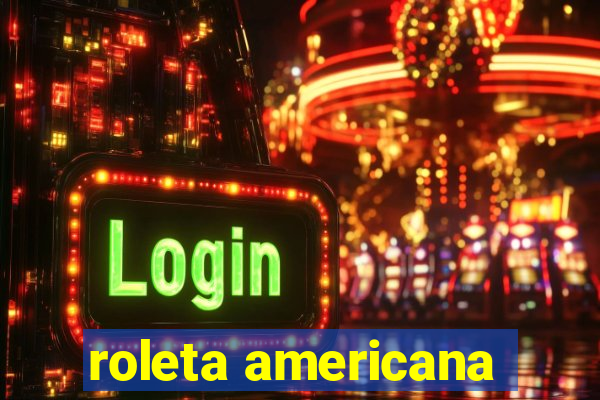 roleta americana