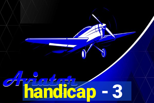 handicap - 3