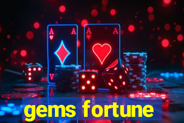 gems fortune