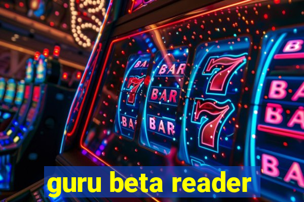 guru beta reader