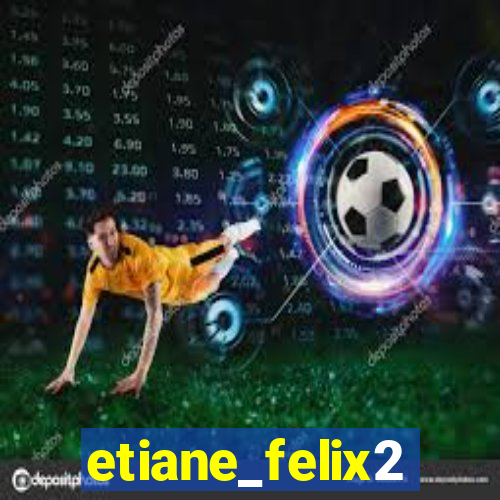 etiane_felix2