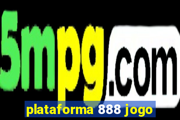 plataforma 888 jogo