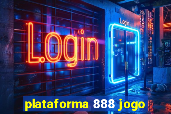 plataforma 888 jogo