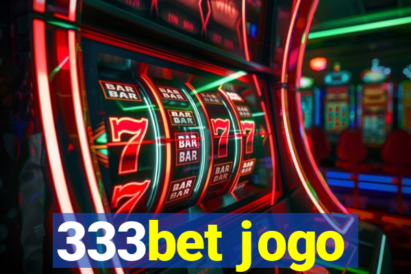 333bet jogo